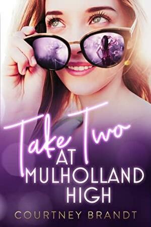 Take Two at Mulholland High by Courtney Brandt