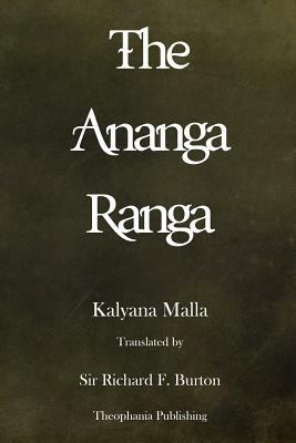 The Ananga Ranga by Kalyana Malla