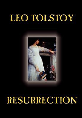 Resurrection by Leo Tolstoy