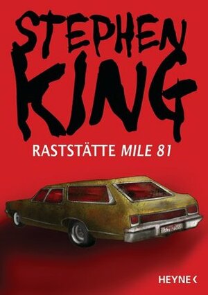 Raststätte Mile 81 by Wulf H. Bergner, Stephen King