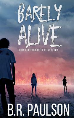 Barely Alive by Bonnie R. Paulson