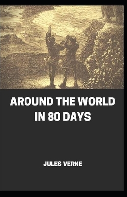 Around the World in 80 Days (Story of Adventure Illustrated) by Jules Verne