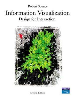 Information Visualization: Design for Interaction With DVD by Robert Spence