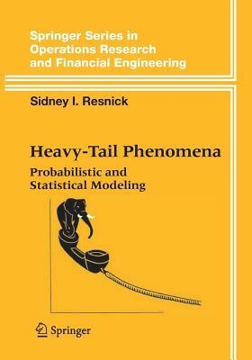 Heavy-Tail Phenomena: Probabilistic and Statistical Modeling by Sidney I. Resnick