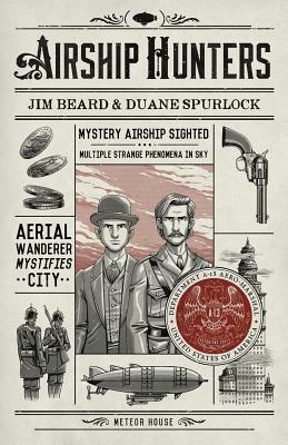 Airship Hunters by Jim Beard, Duane Spurlock