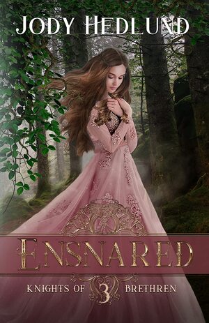 Ensnared by Jody Hedlund