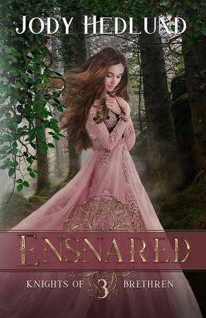 Ensnared by Jody Hedlund