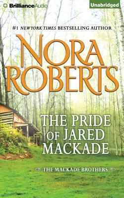 The Pride of Jared Mackade by Nora Roberts