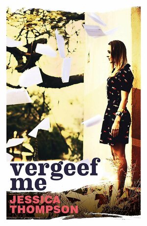 Vergeef me by Jessica Thompson