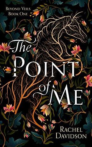 The Point of Me by Rachel Davidson