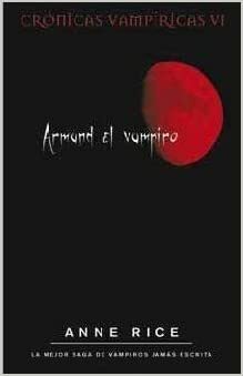 El vampiro Armand by Anne Rice