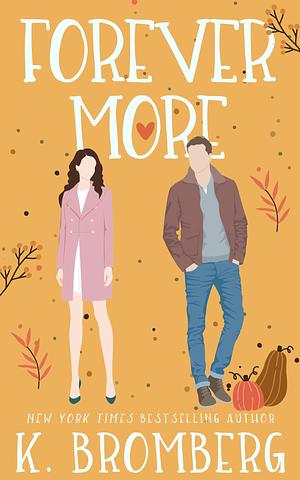 Forever More by K. Bromberg, K. Bromberg