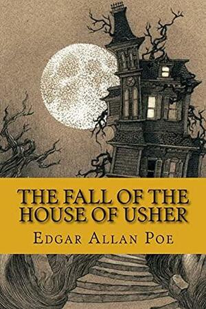 The Fall of the House of Usher (Special Edition) by Edgar Allan Poe