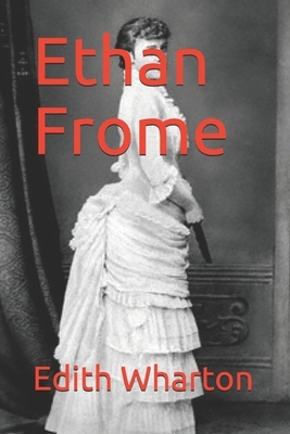 Ethan Frome by Edith Wharton