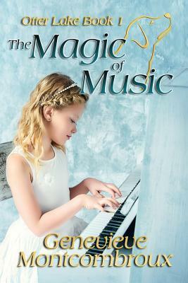 The Magic of Music by Genevieve Montcombroux