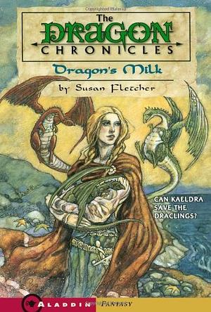 Dragon's Milk by Susan Fletcher