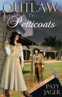 Outlaw in Petticoats by Paty Jager