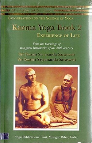 Karma Yoga: Book 2: Experience of Life by Satyananda Saraswati