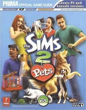 The Sims 2 Pets: Prima Official Game Guide by Greg Kramer, Prima Games (Firm)