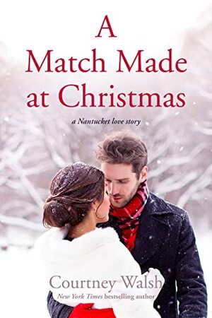 A Match Made at Christmas by Courtney Walsh