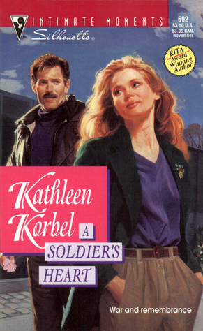 A Soldier's Heart by Kathleen Korbel