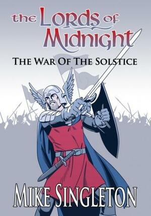 The Lords of Midnight: The War of the Solstice by Mike Singleton