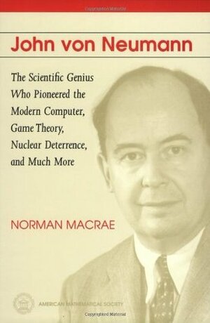 John Von Neumann by Norman Macrae