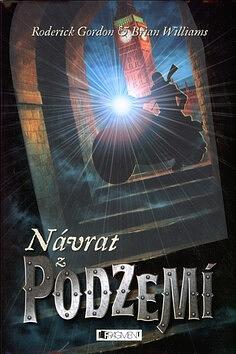 Návrat z PODZEMÍ by Brian Williams, Roderick Gordon