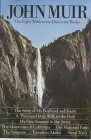 John Muir Omnibus: The 8 Wilderness-Discovery Books by John Muir