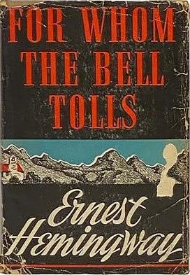 For Whom the Bell Tolls by Ernest Hemingway