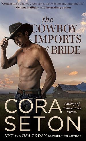 The Cowboy Imports a Bride by Cora Seton