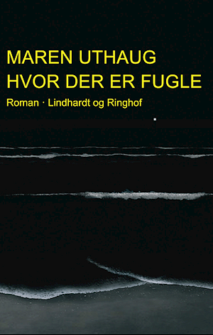 Hvor der er fugle by Maren Uthaug