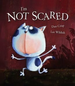 I'm Not Scared by Dan Crisp