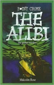 The Alibi by Malcolm Rose