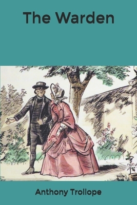 The Warden by Anthony Trollope