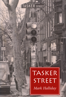 Tasker Street by Mark Halliday