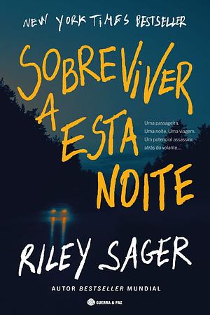 Sobreviver a esta Noite by Riley Sager