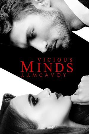 Vicious Minds: Part 1 by J.J. McAvoy
