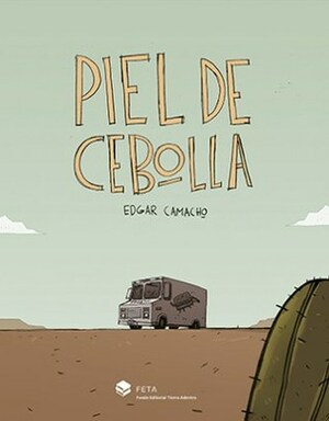 Piel de Cebolla by Edgar Camacho