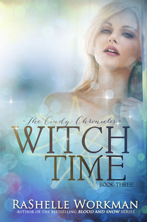 Witch Time (Blood and Snow, #19) by RaShelle Workman