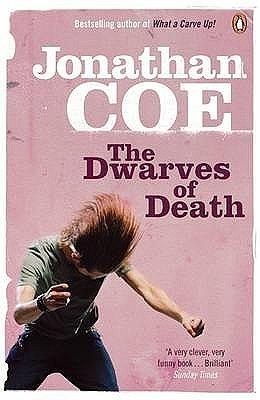 The Dwarves of Death by Jonathan Coe