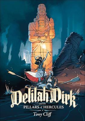 Delilah Dirk And The Pillars Of Hercules by Tony Cliff, Tony Cliff