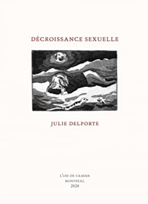 Décroissance sexuelle by Julie Delporte