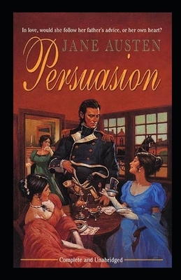 Persuasion Illustrated. by Jane Austen