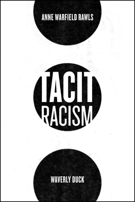 Tacit Racism by Waverly Duck, Anne Warfield Rawls