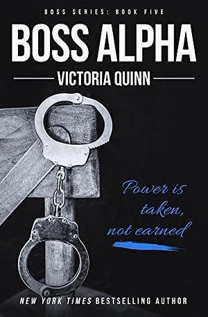 Boss Book Five by Victoria Quinn, Victoria Quinn