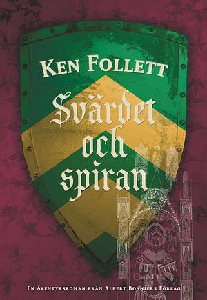 Svärdet och spiran by Ken Follett