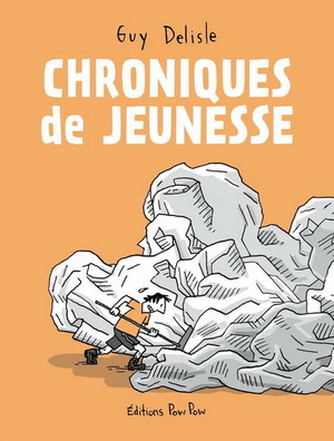 Chroniques de jeunesse by Guy Delisle