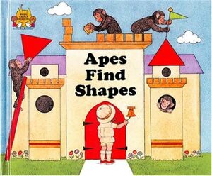 Apes Find Shapes by Jane Belk Moncure