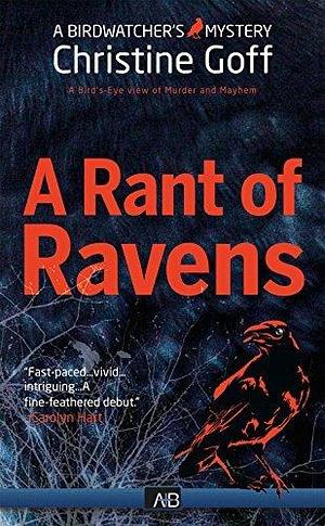 Rant Of Ravens by Christine Goff, Christine Goff